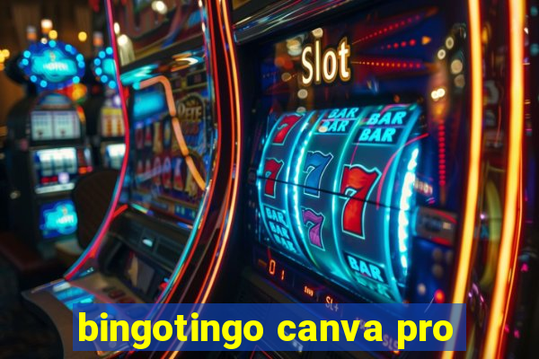 bingotingo canva pro